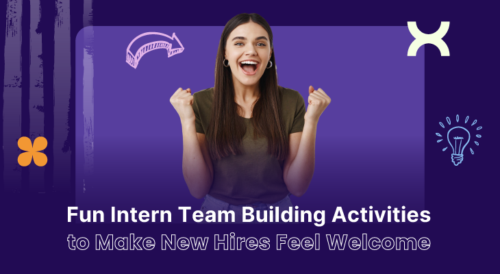 15 Fun Intern Team Building Activities to Make New Hires Feel Welcome 
