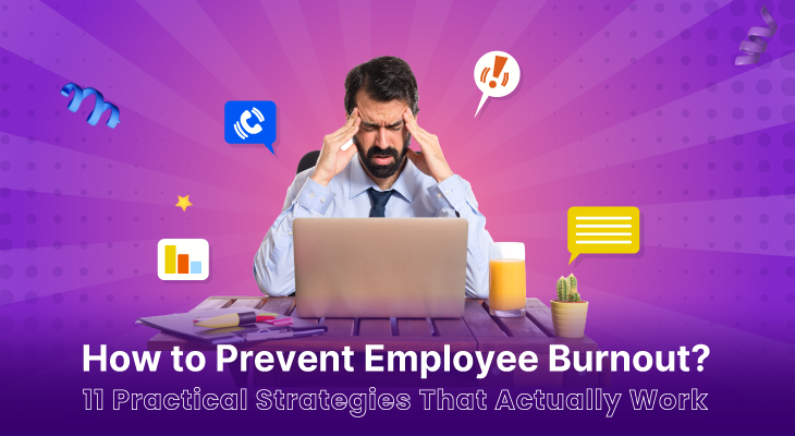 How to Prevent Employee Burnout? 11 Practical Strategies That Actually Work