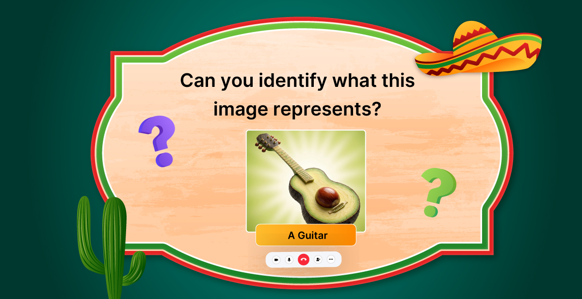 Cinco de Mayo – Guess the Picture